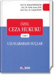 Özel Ceza Hukuku Cilt:I Uluslararası Suçlar