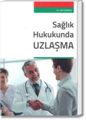 Sağlık Hukukunda Uzlaşma