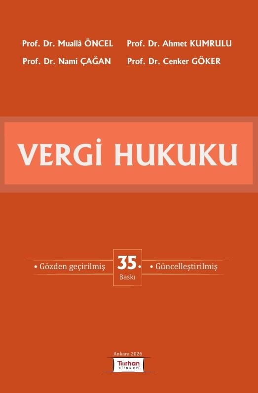 VERGİ HUKUKU 35. BASKI 2026 ÖN SİPARİŞTİR 29.09.2026 TARİHİNDE SEVK EDİLECEKTİR
