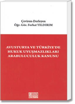 Avusturya ve Türkiye'de Hukuk Uyuşmazlıkları Arabuluculuk Kanunu