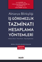 İş Göremezlik Tazminatı Hesaplama Yöntemleri