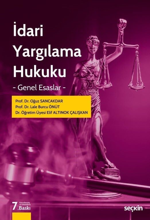 İdari Yargılama Hukuku - Genel Esaslar