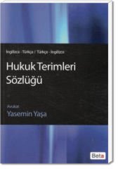 İngilizce – Türkçe / Türkçe – İngilizce Hukuk Terimleri Sözlüğü