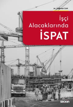 İşçi Alacaklarında İspat