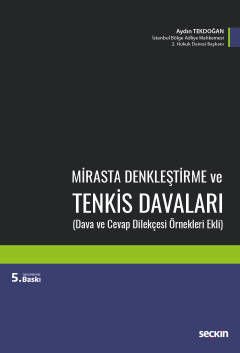 Mirasta Denkleştirme ve Tenkis Davaları (Dava ve Cevap Dilekçesi Örnekleri Ekli)