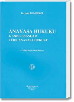 Anayasa Hukuku(Genel Esaslar-Türk Anayasa Hukuku)
