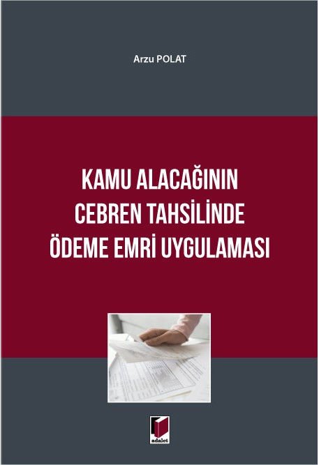 Kamu Alacağının Cebren Tahsilinde Ödeme Emri Uygulaması
