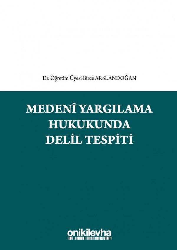 Medeni Yargılama Hukukunda Delil Tespiti