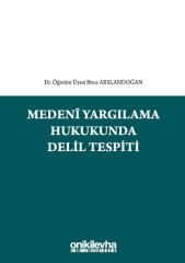 Medeni Yargılama Hukukunda Delil Tespiti