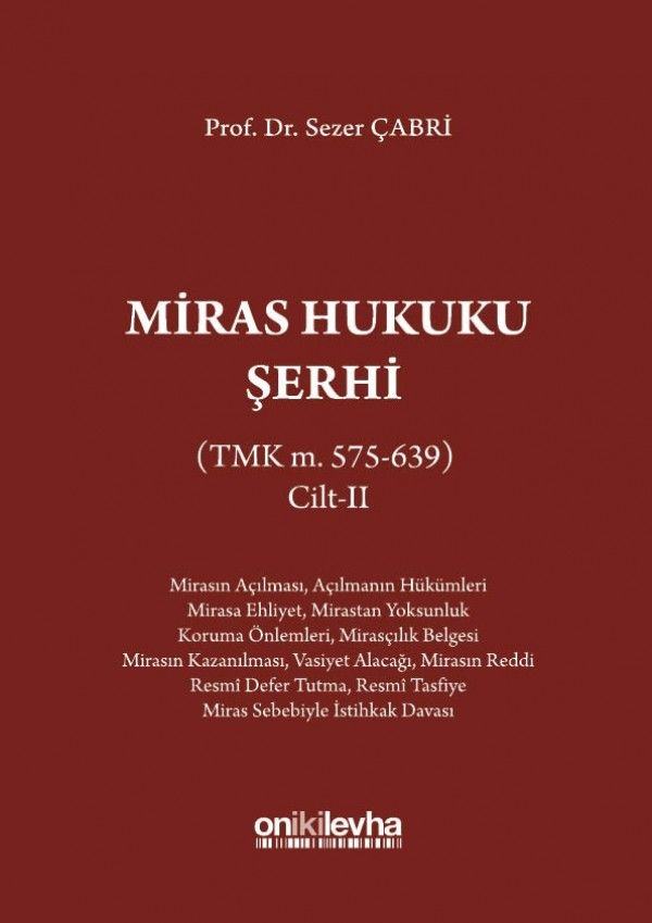Miras Hukuku Şerhi (TMK m. 575-639) Cilt II