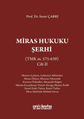 Miras Hukuku Şerhi (TMK m. 575-639) Cilt II