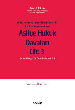 Nüfus – Kamulaştırma – İmar Davaları ile İcra İflas Kanununa İlişkin Asliye Hukuk Davaları C: 3