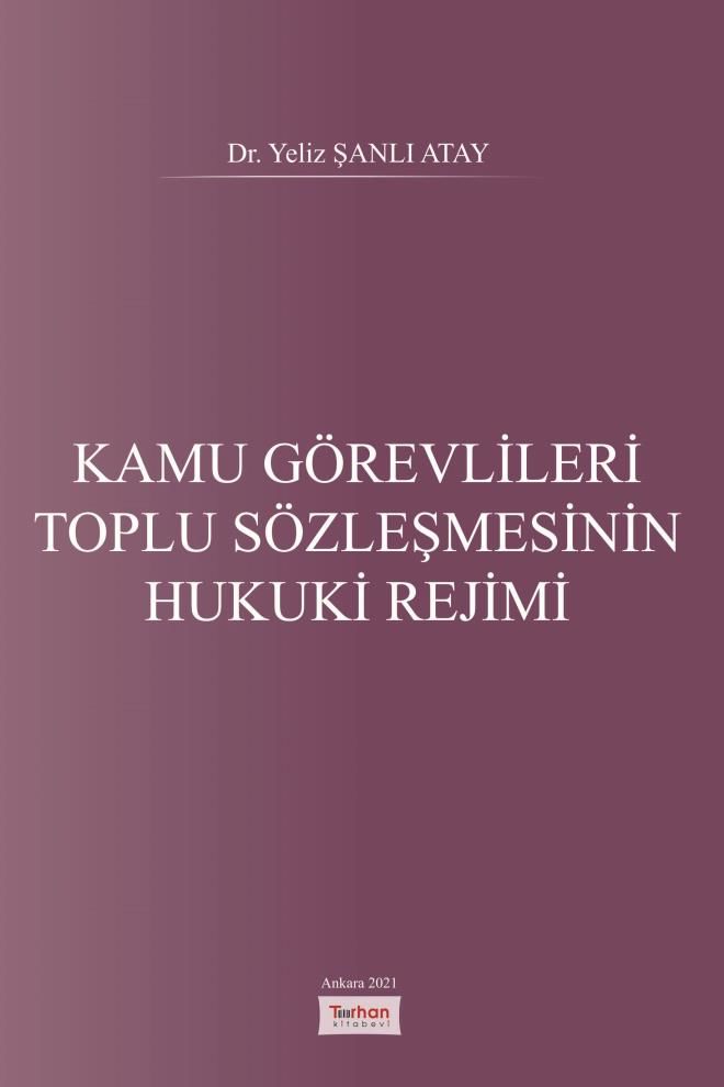 Kamu Görevlileri Toplu Sözleşmesinin Hukuki Rejimi