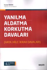 Yanılma, Aldatma, Korkutma Davaları (Hata-Hile-İkrah)