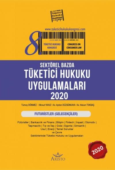 Sektörel Bazda Tüketici Hukuku Uygulamaları 2020