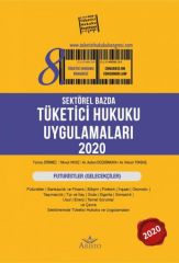Sektörel Bazda Tüketici Hukuku Uygulamaları 2020