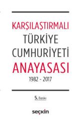 Karşılaştırmalı Türkiye Cumhuriyeti Anayasası (Referandum Değişikleri Sonrası)