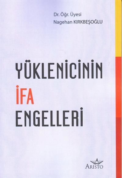 Yüklenicinin İfa Engelleri