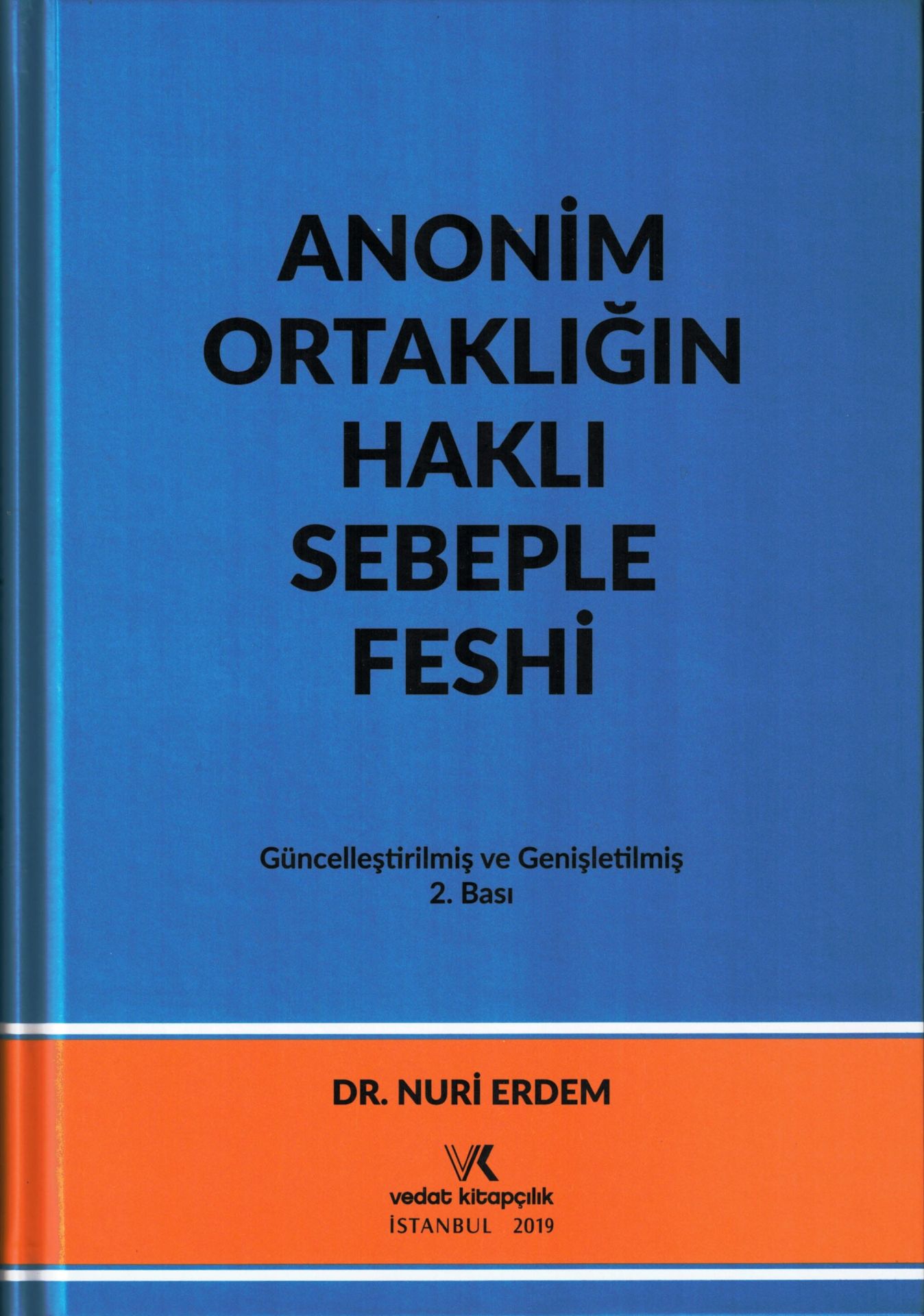 Anonim Ortaklığın Haklı Sebeple Feshi