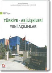 Türkiye - AB İlişkileri(Yeni Açılımlar)