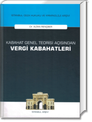 Kabahat Genel Teorisi Açısından Vergi Kabahatleri