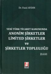 Anonim Şirketler – Limited Şirketler ve Şirketler Topluluğu