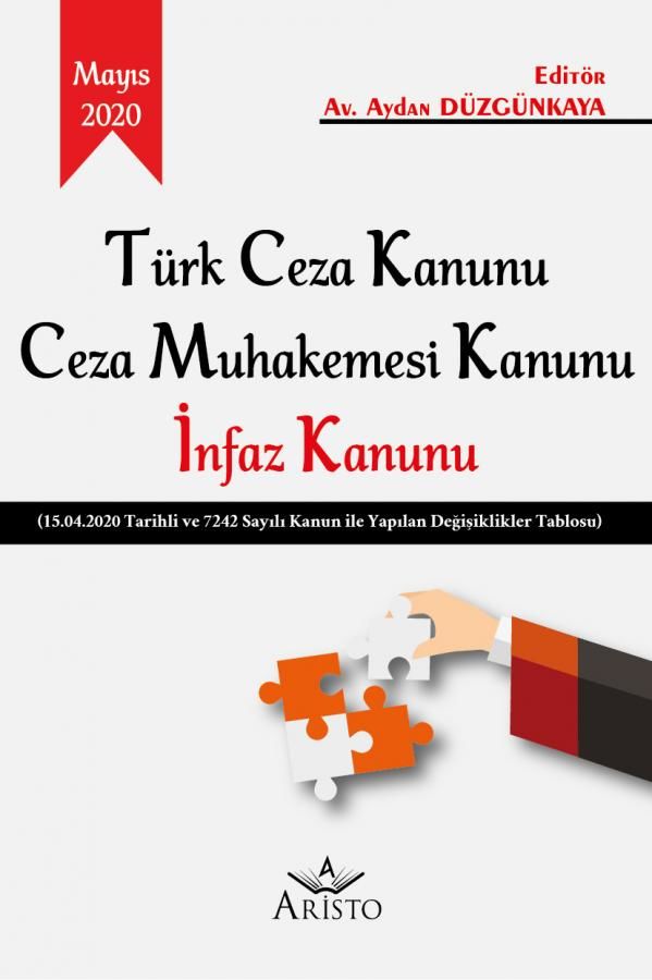 Türk Ceza Kanunu Ceza Muhakemesi Kanunu İnfaz Kanunu