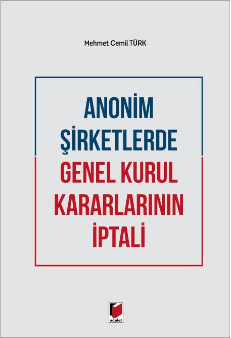 Anonim Şirketlerde Genel Kurul Kararlarının İptali