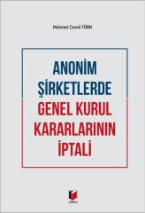 Anonim Şirketlerde Genel Kurul Kararlarının İptali