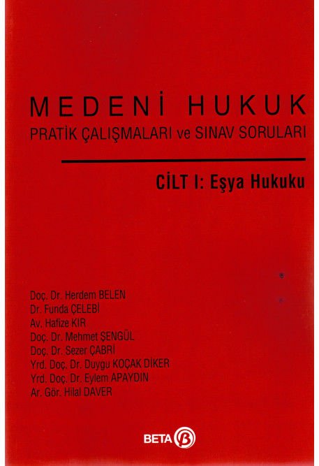 Medeni Hukuk Cilt I: Eşya Hukuku