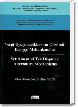 Vergi Uyuşmazlıklarının Çözümü:Barışçıl Mekanizmalar