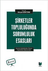 Şirketler Topluluğunda Sorumluluk Esasları(Anonim Şirketlerden Oluşan Topluluklar Bakımından)