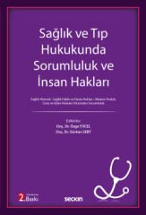 Sağlık ve Tıp Hukukunda Sorumluluk ve İnsan Hakları