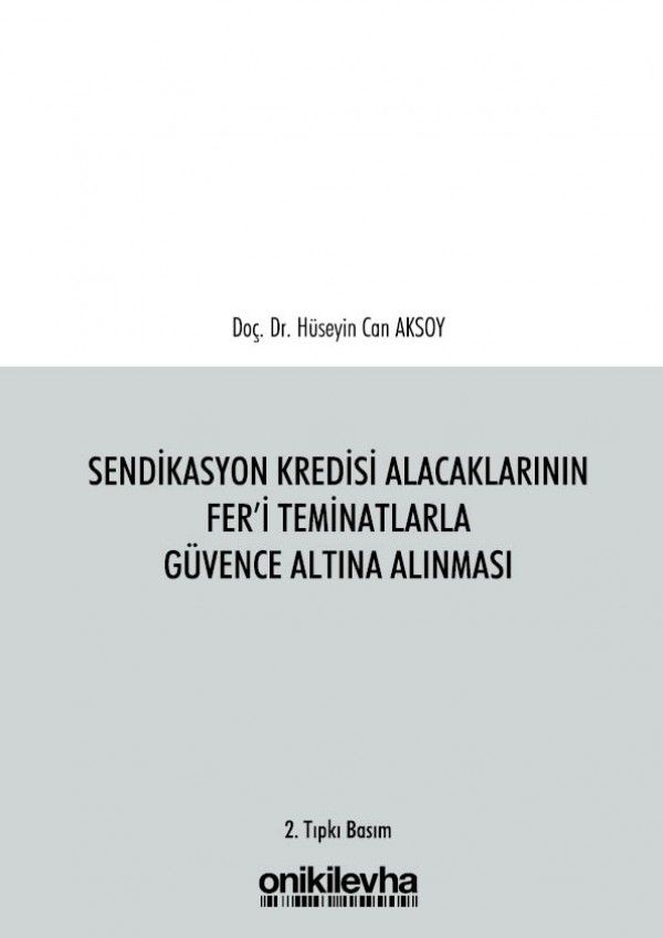 Sendikasyon Kredisi Alacaklarının Fer'i Teminatlarla Güvence Altına Alınması