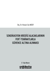 Sendikasyon Kredisi Alacaklarının Fer'i Teminatlarla Güvence Altına Alınması