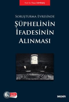 Soruşturma Evresinde Şüphelinin İfadesinin Alınması