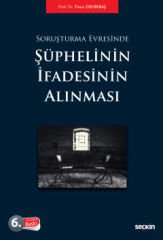 Soruşturma Evresinde Şüphelinin İfadesinin Alınması