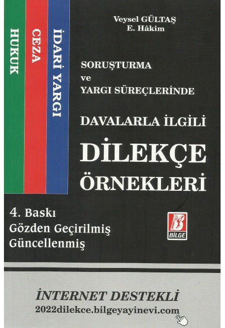 Soruşturma ve Yargı Süreçlerinde Davalarla İlgili Dilekçe Örnekleri Hukuk - Ceza - İdari