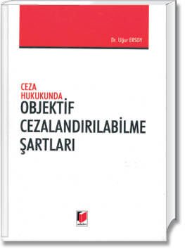 Ceza Hukukunda Objektif Cezalandırılabilme Şartları