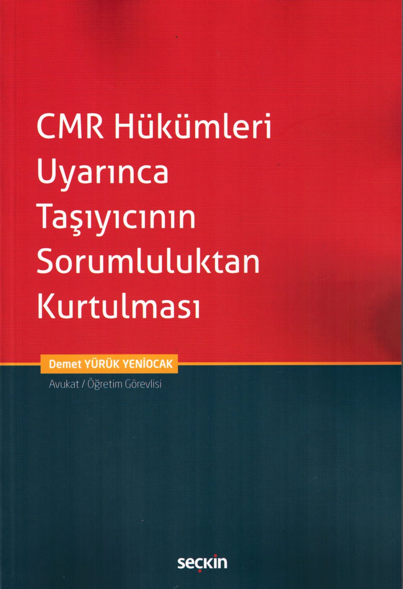 CMR Hükümleri Uyarınca Taşıyıcının Sorumluluktan Kurtulması
