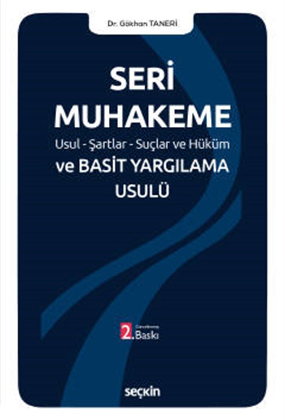 Seri Muhakeme ve Basit Yargılama Usulü