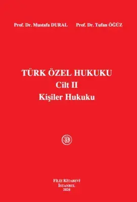 Türk Özel Hukuku Cilt II Kişiler Hukuku Gerçek Ve Tüzel Kişiler 26. Baskı