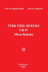 Türk Özel Hukuku Cilt IV Miras Hukuku