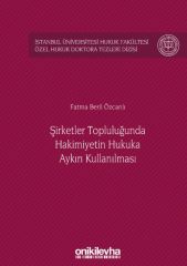 Şirketler Topluluğunda Hâkimiyetin Hukuka Aykırı Kullanılması