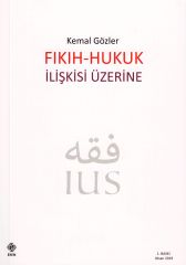 Fıkıh - Hukuk İlişkisi Üzerine