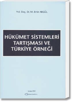Hükümet Sistemleri Tartışması ve Türkiye Örneği