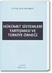 Hükümet Sistemleri Tartışması ve Türkiye Örneği