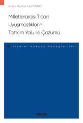 Milletlerarası Ticari Uyuşmazlıkların Tahkim Yolu ile Çözümü