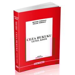 Ceza Hukuku Genel Kısım - Nevzat Toroslu, Haluk Toroslu Ağustos 2025