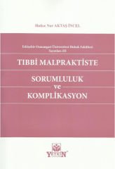 Tıbbi Malpraktiste Sorumluluk ve Komplikasyon